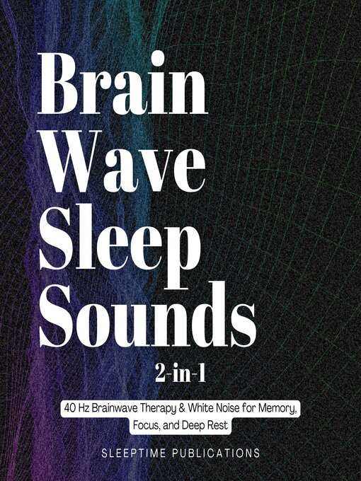 Title details for Brainwave Sleep Sounds 2-in-1 by Sleeptime Publications - Wait list